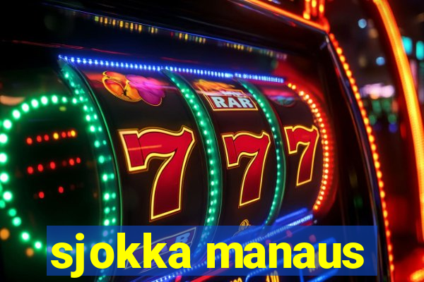 sjokka manaus